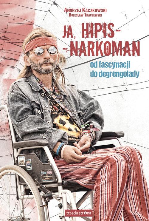 

Ja, hipis - narkoman Kaczkowski, Traczewski