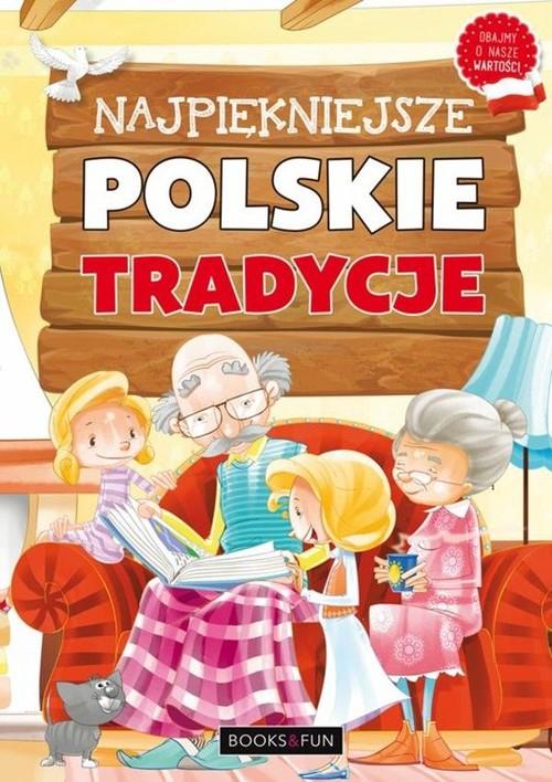 

Najpiękniejsze polskie tradycje Nożyńska-Demianiuk