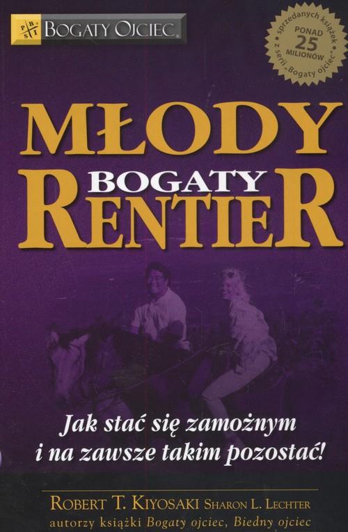 

Młody bogaty rentier R. Kyosaki S. Lechter