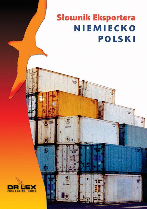 

Niemiecko-polski słownik eksportera Kapusta Piotr