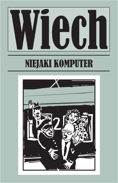 

Niejaki komputer Stefan Wiechecki