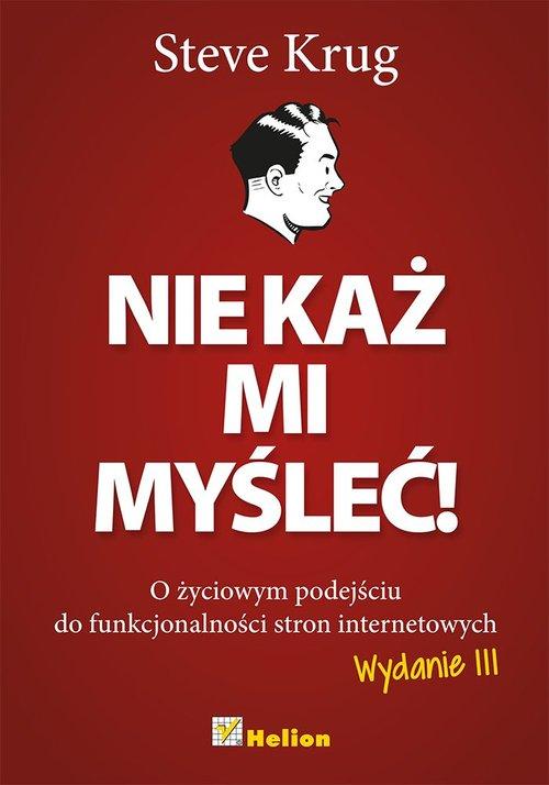 

Nie każ mi myśleć! Steve Krug