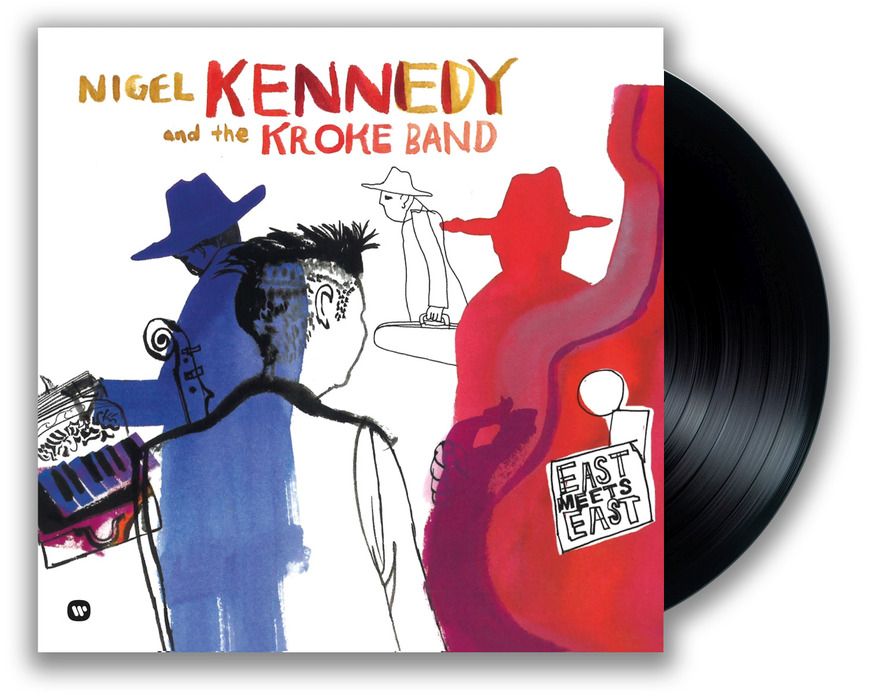 

Nigel Kennedy and Kroke Band East meets East Lp