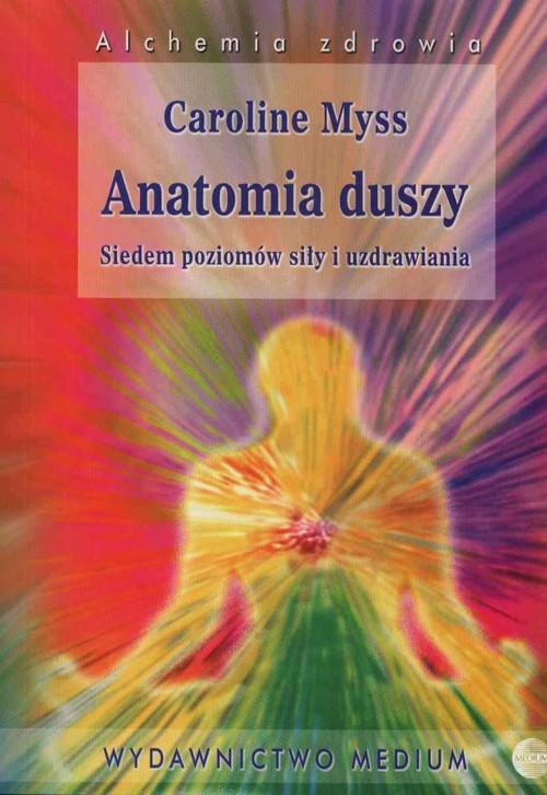 

Anatomia duszy Caroline Myss