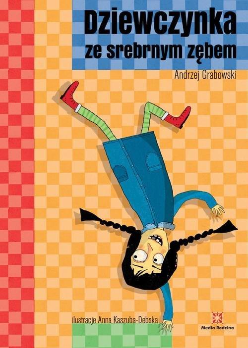 

Dziewczynka ze srebrnym zębem A. M. Grabowski