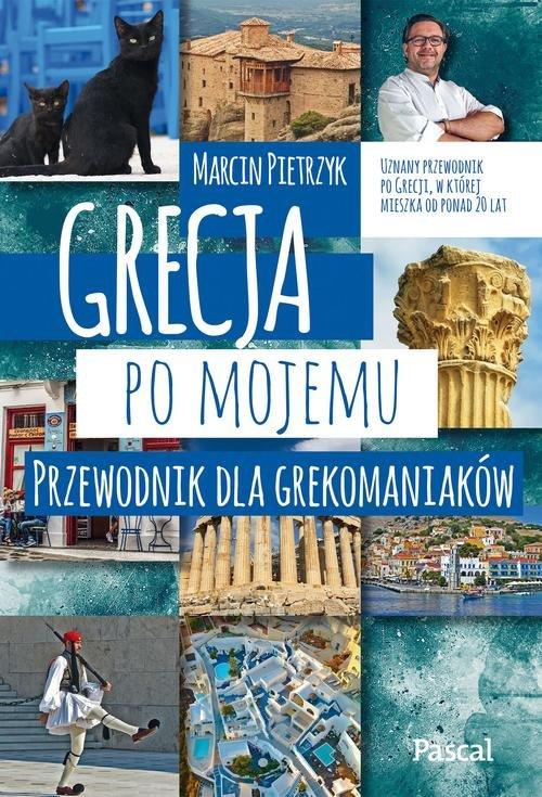 

Grecja po mojemu Marcin Pietrzyk