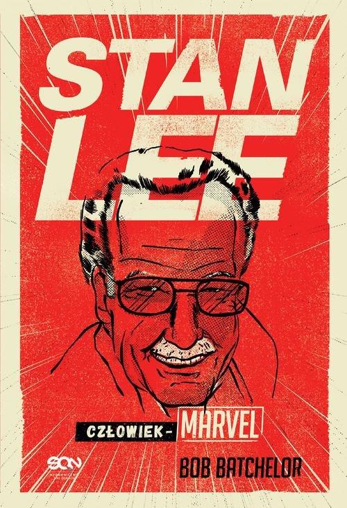 

Stan Lee Człowiek-Marvel Bob Batchelor