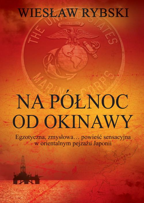

Na północ od Okinawy Wiesław Rybski