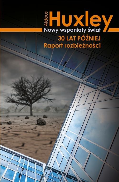 

Nowy wspaniały świat 30 lat później. Raport rozbie