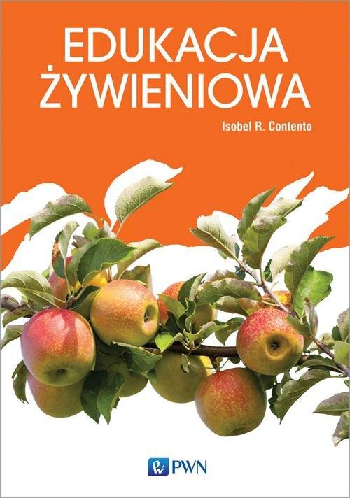 

Edukacja żywieniowa Isobel R. Contento