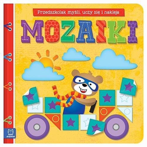 

Mozaiki. Myślę, bawię się i naklejam Aksjomat