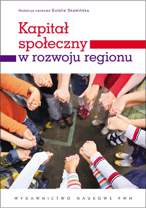 

Kapitał społeczny w rozwoju regionu