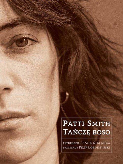 

Tańczę boso Patti Smith