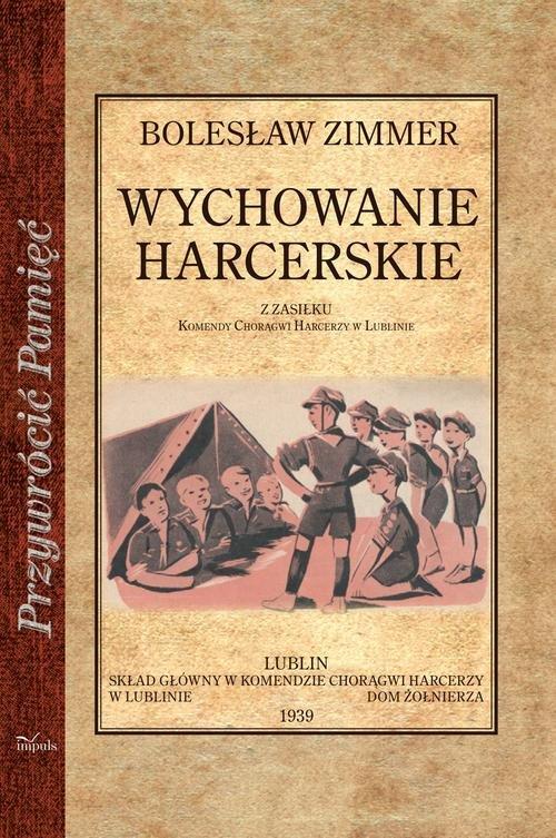 

Wychowanie harcerskie Bolesław Zimmer