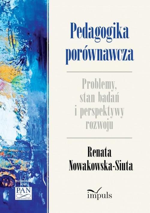 

Pedagogika porównawcza Problemy, stan badań i pers