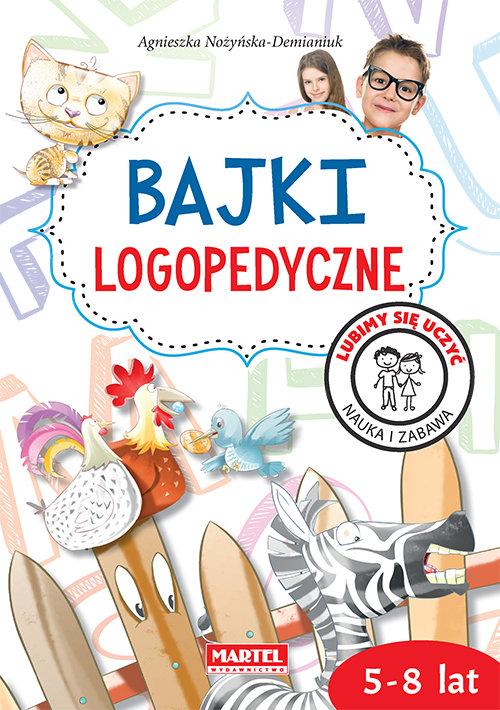 

Bajki logopedyczne Agnieszka Nożyńska-Demianiuk