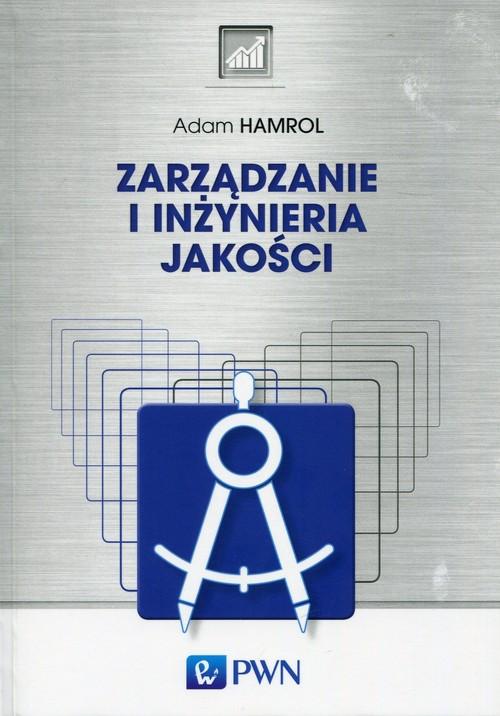 

Zarządzanie i inżynieria jakości Adam Hamrol