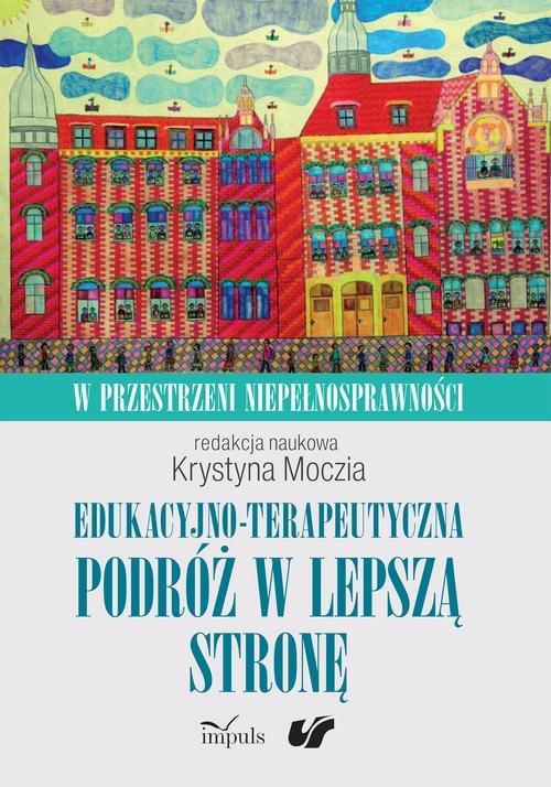 

Edukacyjno-terapeutyczna podróż w lepszą stronę To