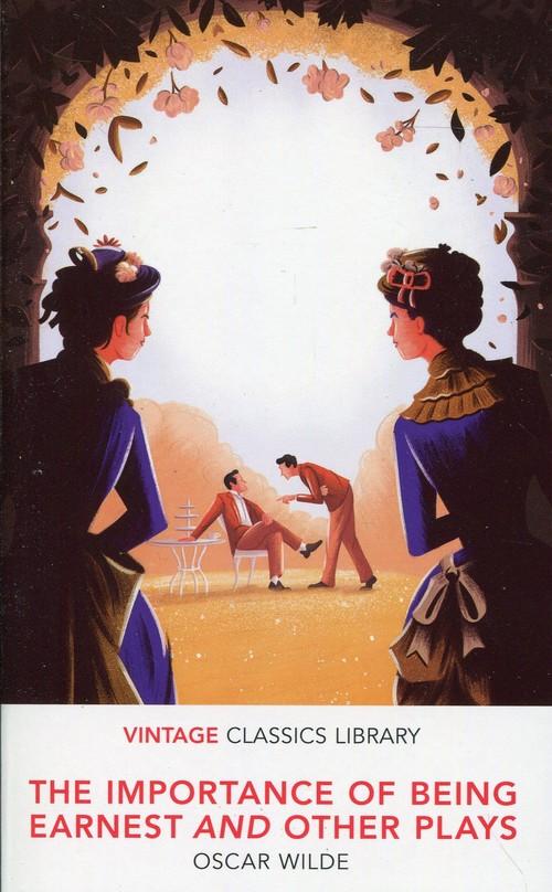 

The Importance of Being Earnest and Other Wilde