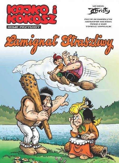 

Kajko i Kokosz Nowe przygody 2 Łamignat Straszliwy