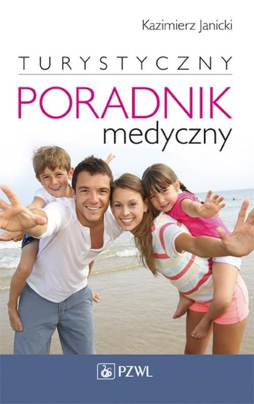 

Turystyczny poradnik medyczny Janicki Kazimierz