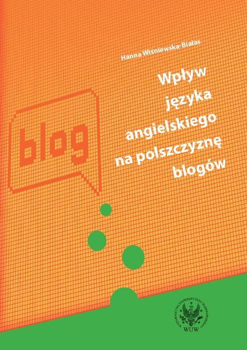 

Wpływ języka angielskiego na polszczyznę blogów Wi