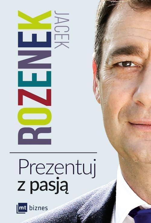 

Prezentuj z pasją Jacek Rozenek