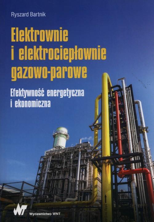

Elektrownie i elektrociepłownie Ryszard Bartnik