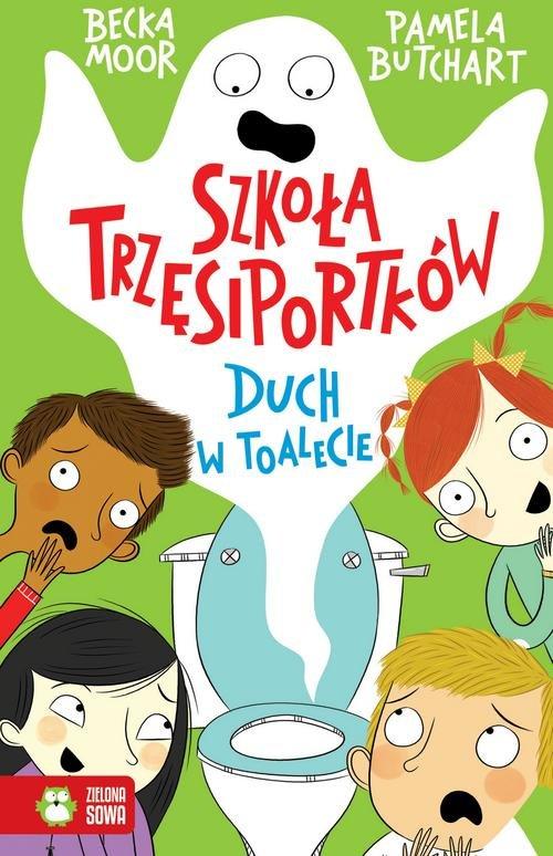 

Szkoła trzęsiportków Duch w toalecie P. Butchart