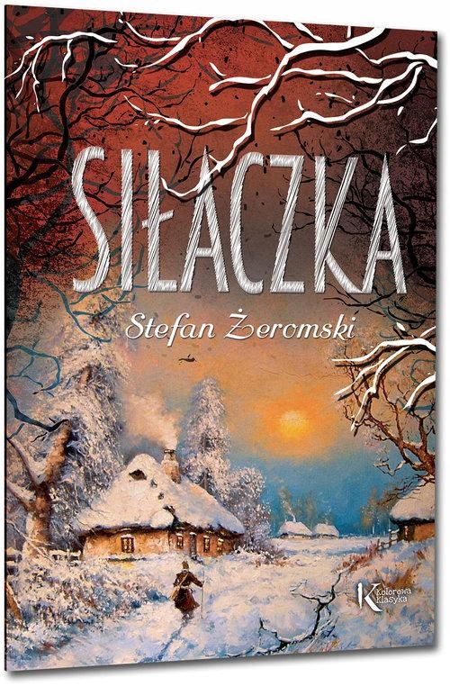 

Siłaczka Lektura Kolorowa Klasyka Żeromski Łódź