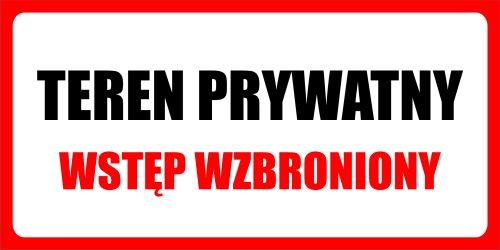 

Tabliczka Teren Prywatny Wstęp Wzbroniony 2MM