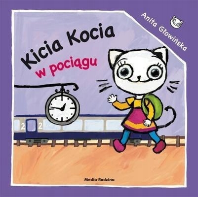 

Kicia Kocia W pociągu Anita Głowińska