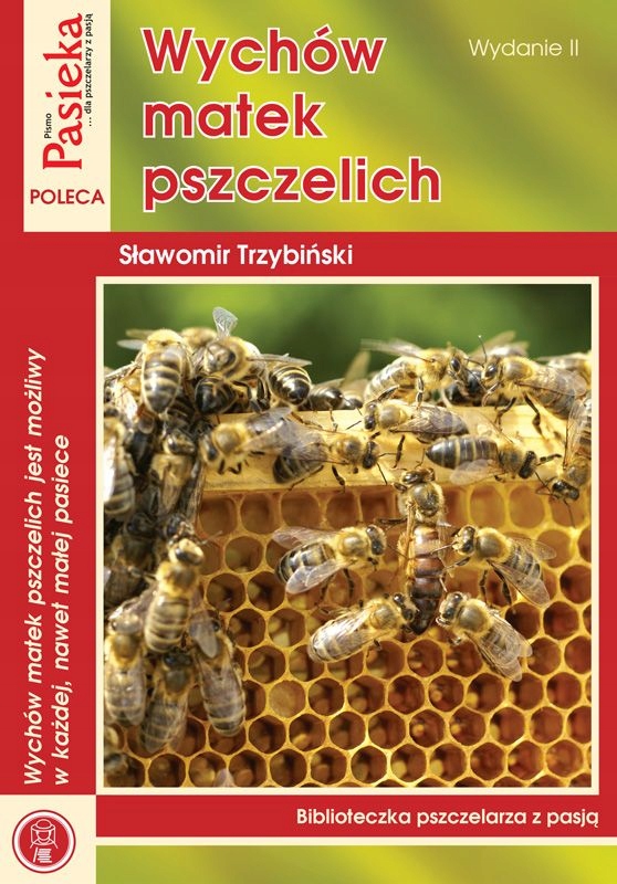 

Wychów matek pszczelich (wydanie II)