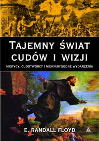 Tajemny Świat Cudów I Wizji E.randall Floyd