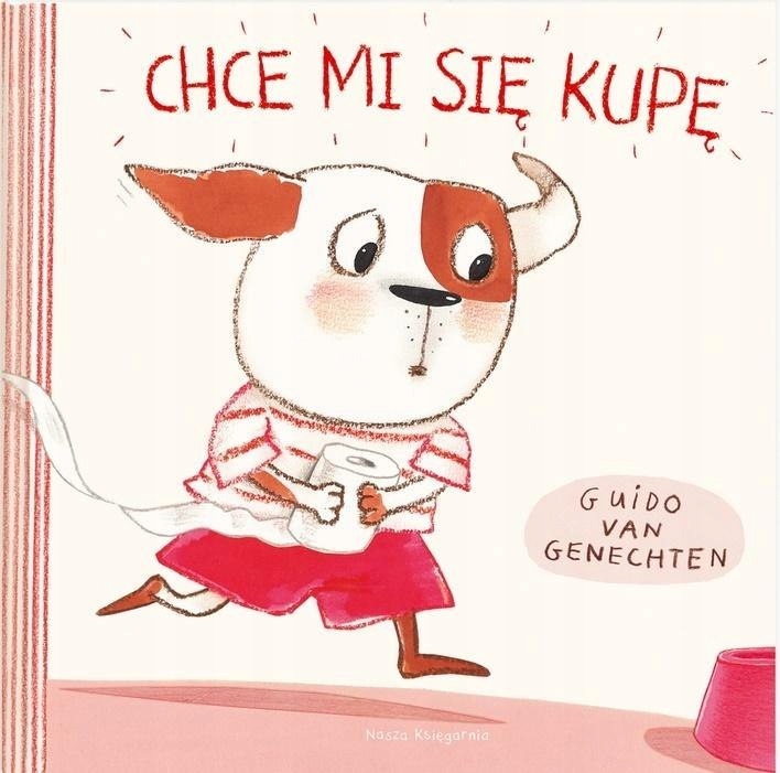 

Chce MI Się Kupę Guido van Genechten Tw