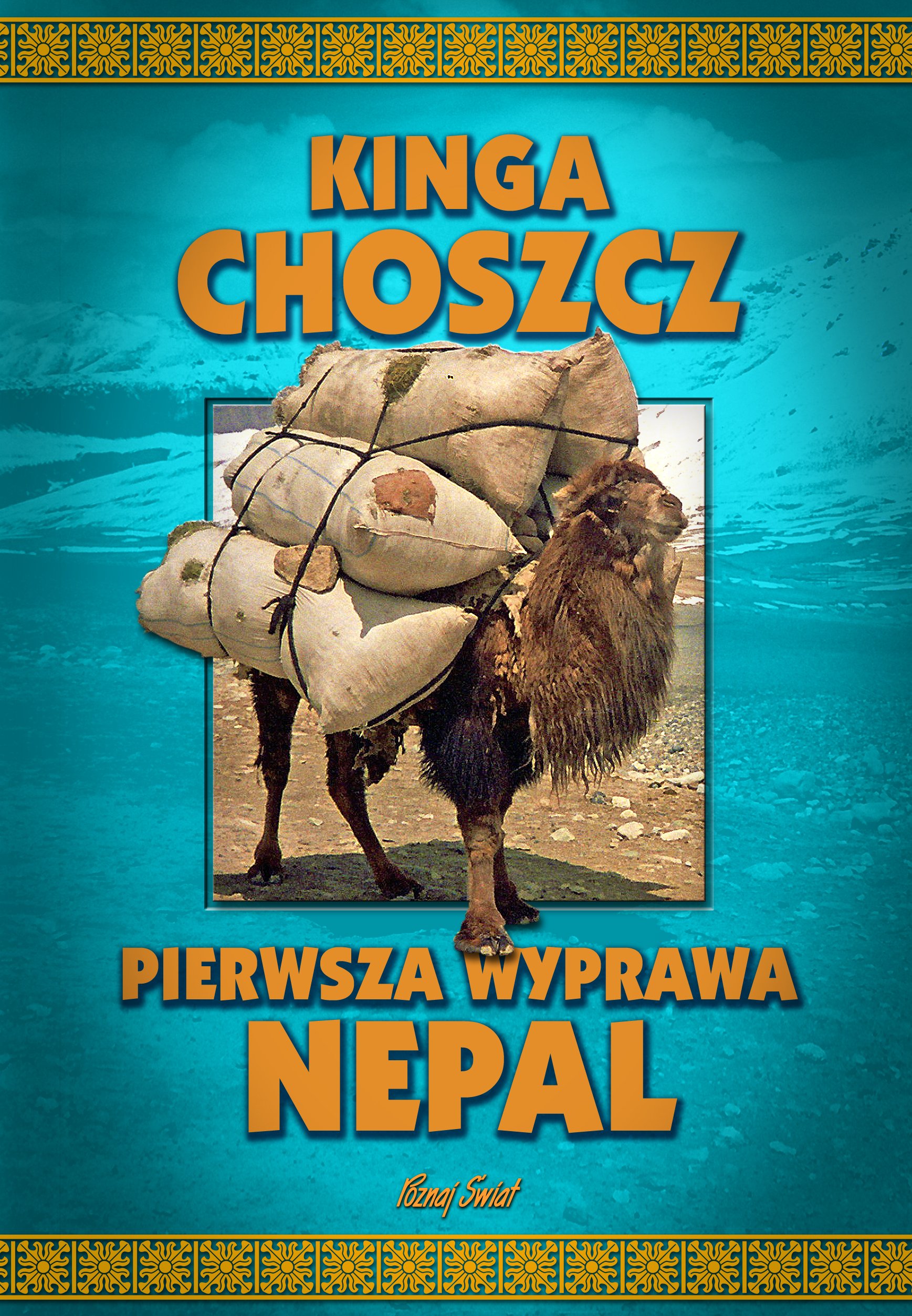 

Pierwsza wyprawa Nepal Kinga Choszcz