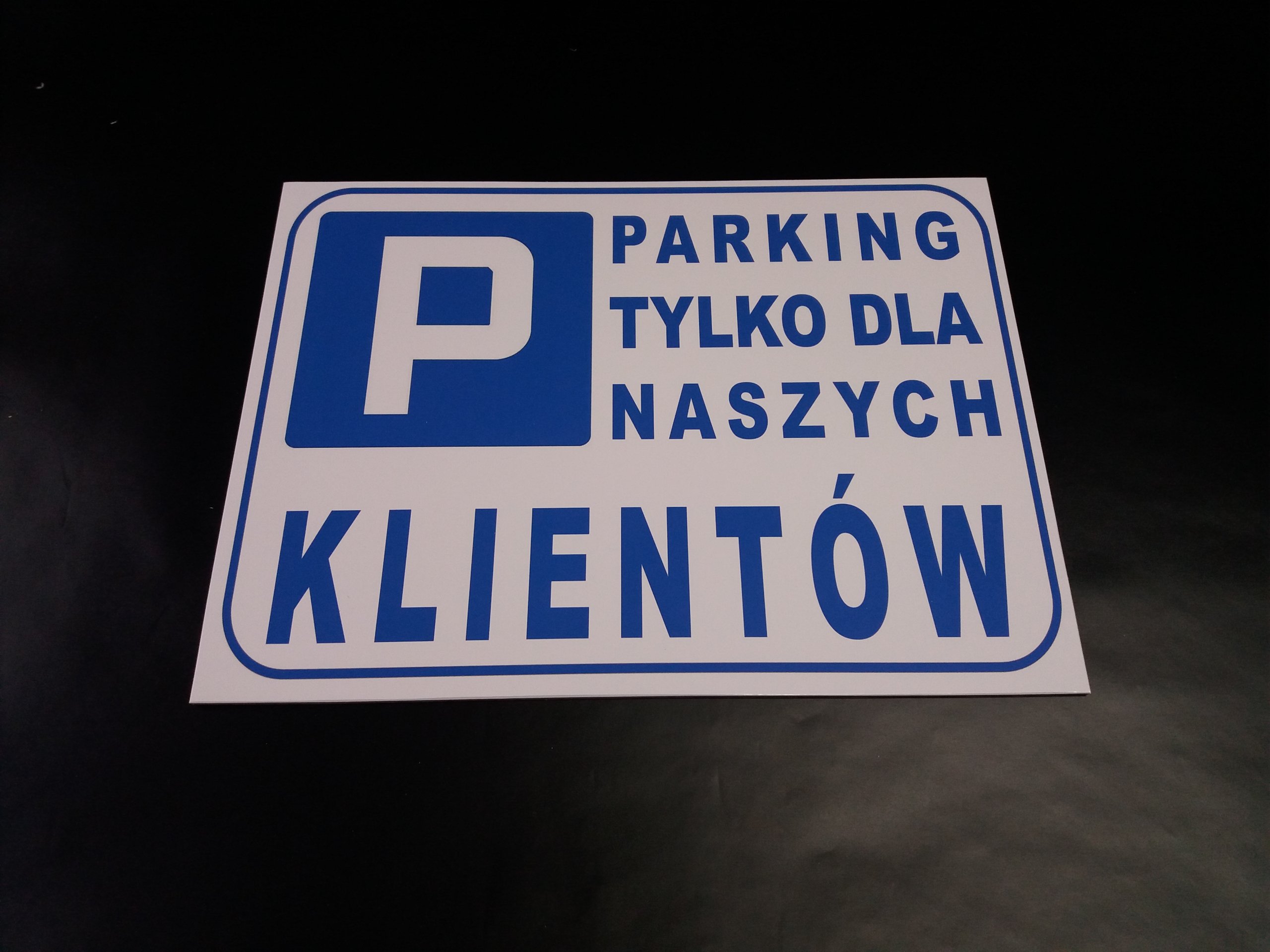 TABLICA ZNAK PARKING TYLKO DLA NASZYCH KLIENTÓW Marka bez marki