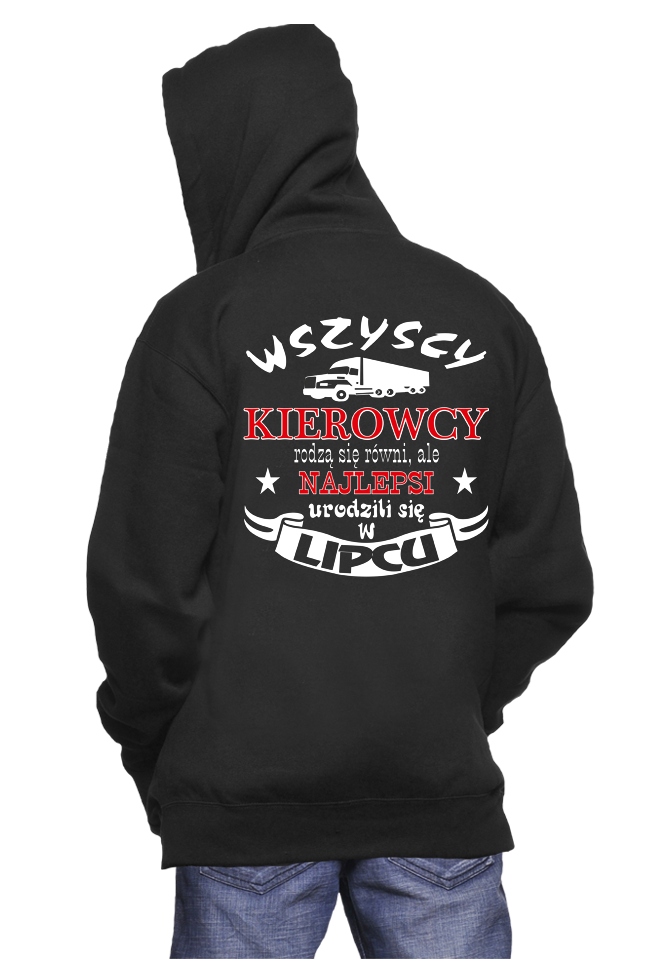 

Bluza Z Kapturem Kierowcy Rodzą Się ... r.L