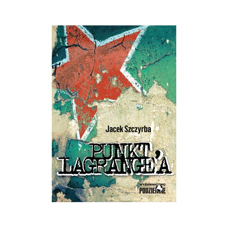 

Jacek Szczyrba "Punkt Langrange`a"