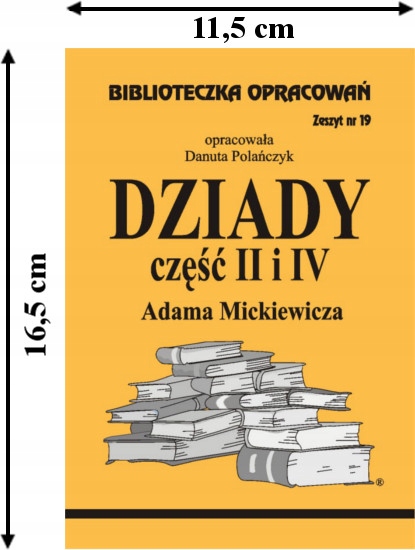 Dziady II i IV Mickiewicza, Biblioteczka Opracowań ISBN 9788386581061