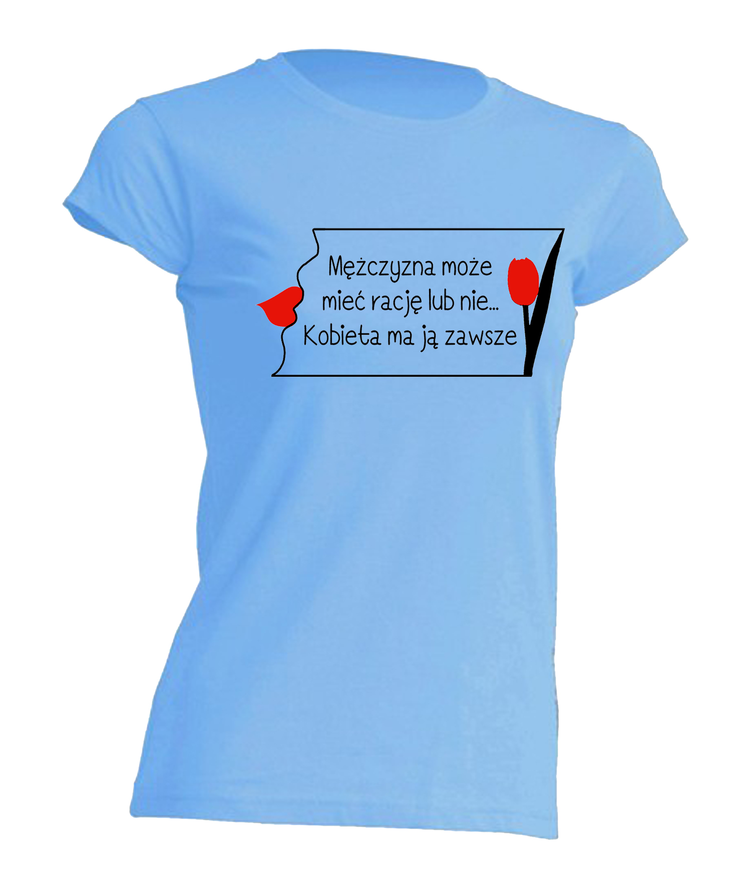 

Koszulka dzień kobiet Kobieta Ma Zawsze Rację