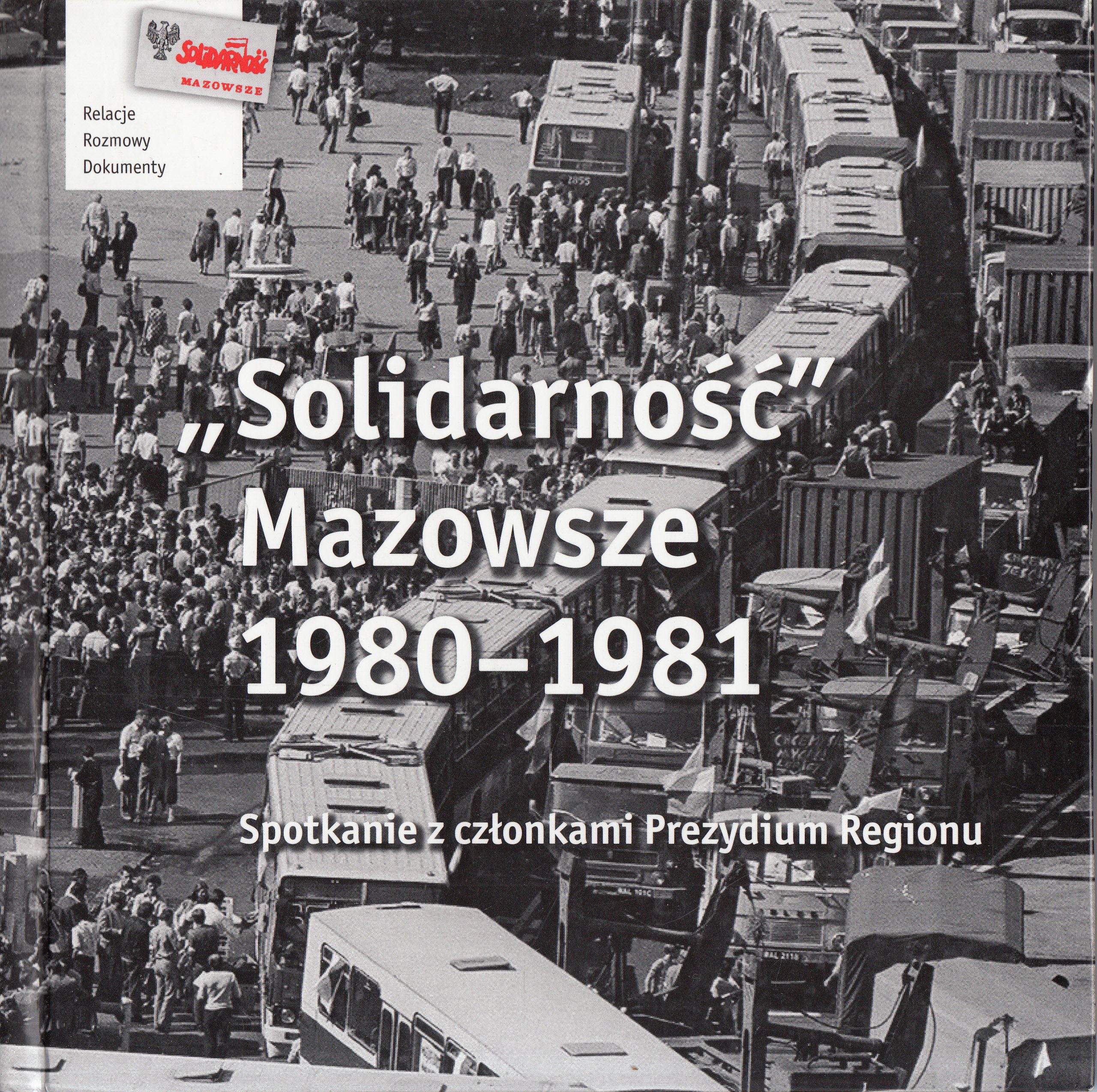 Solidarność Mazowsze 1980-1981 Spotkanie Prezydium