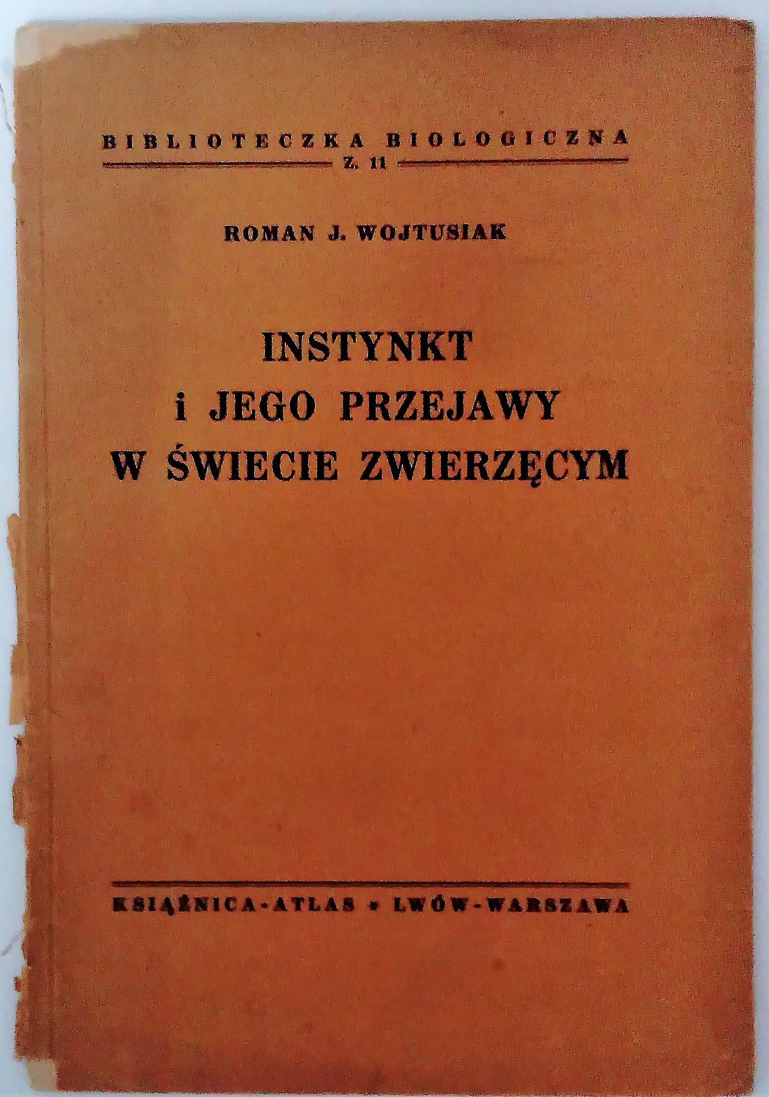 INSTYNKT I JEGO PRZEJAWY W ŚWIECIE ZWIERZĘCYM