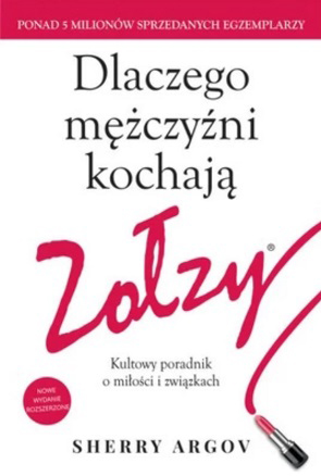 

Dlaczego mężczyźni kochają zołzy Sherry Argo