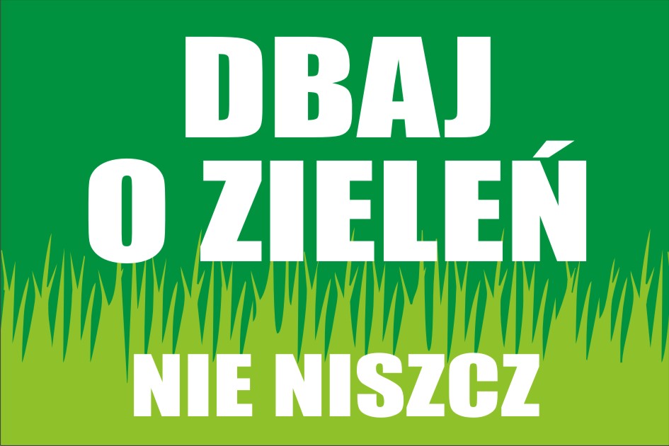 

Tabliczka Informacyjna Dbaj O Zieleń Nie Niszcz