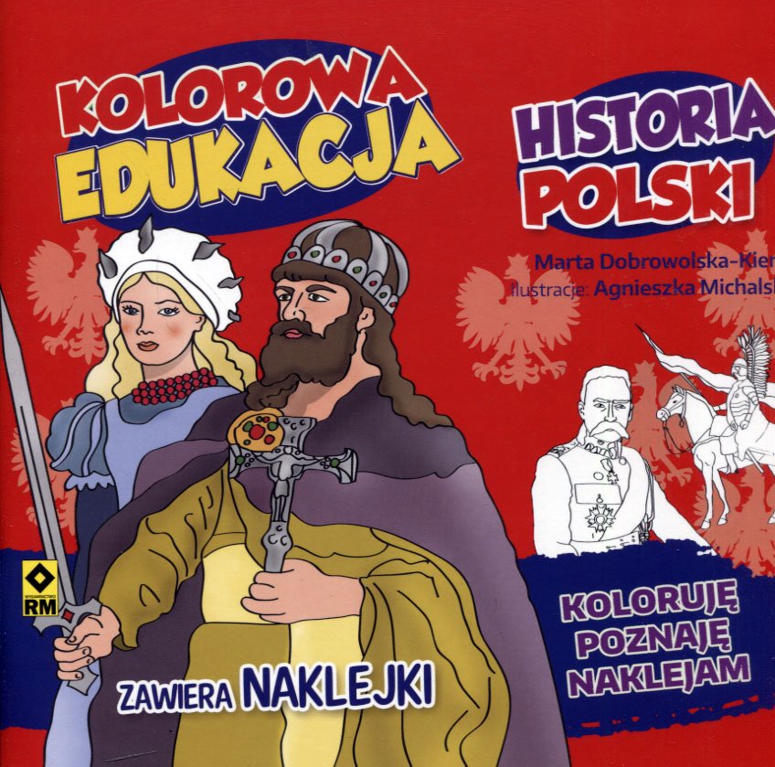 

Kolorowana edukacja. Historia Polski