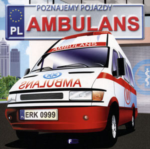 

Poznajemy pojazdy. Ambulans w.2015 Fenix