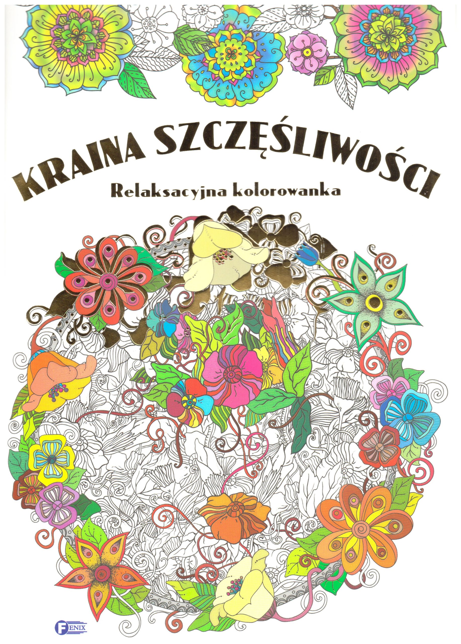 

Kraina szczęśliwości relaksacyjna kolorowanka