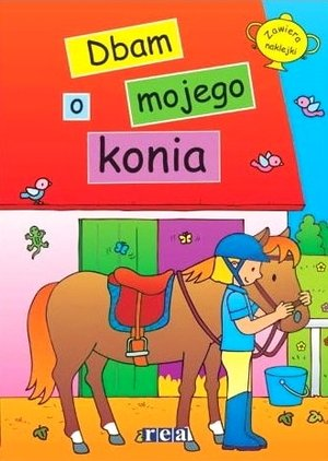 

Ja i mój koń Dbam o mojego konia