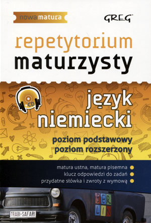 

Język niemiecki Nowa Matura Lo kl.1-3 Repetytorium